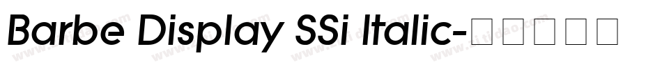 Barbe Display SSi Italic字体转换